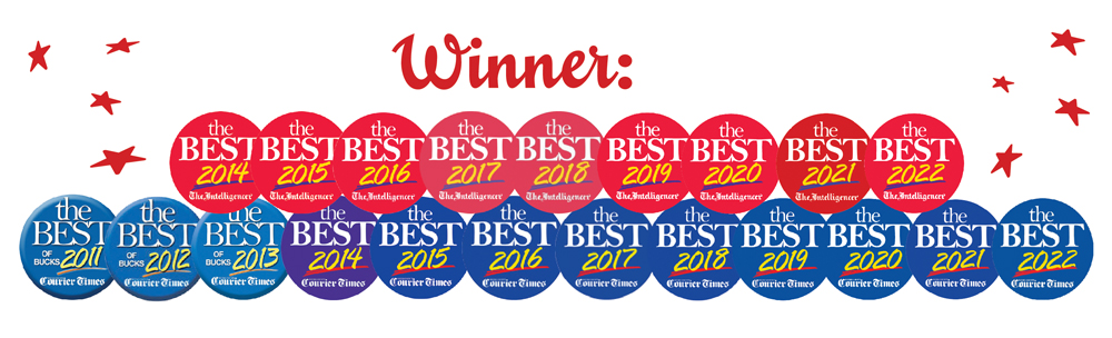 Best of Bucks County 12 years in a row, and Best of Bucks-Mont 9 years in a row!