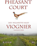 Pheasant Court Winery '03 Viognier