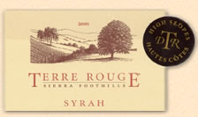 Terre Rouge Syrah, Sierra Foothills, "High Slopes"