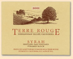 Terre Rouge Syrah, Shenandoah Valley, "Sentinel Oak"